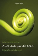 Cover-Bild zum Titel 'Alles Gute für die Leber' von 'Sakina K. Sievers, Nirgun W. Loh'