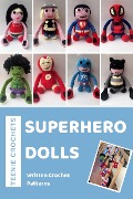 Cover-Bild zum Titel 'Superhero Dolls - Written Crochet Patterns' von 'Teenie Crochets'