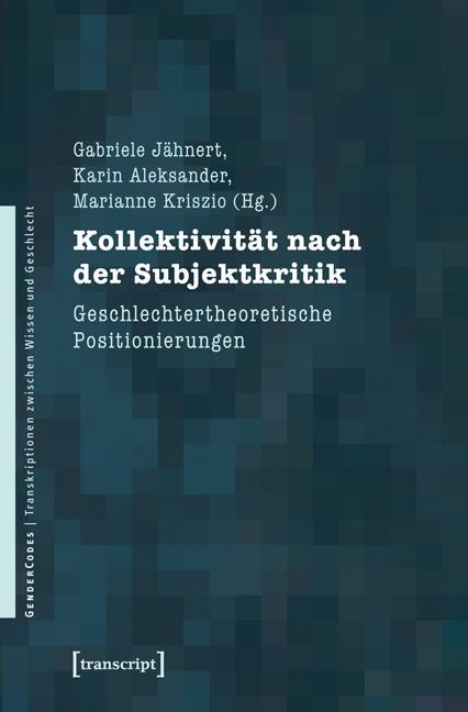 Kollektivität nach der Subjektkritik - 