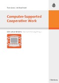 Computer-Supported Cooperative Work - Tom Gross, Michael Koch