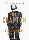 Cover-Bild zum Titel 'Eric Clapton' von 'Peter Kemper'