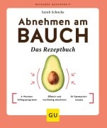Cover-Bild zum Titel 'Abnehmen am Bauch - Das Rezeptbuch' von 'Sarah Schocke'