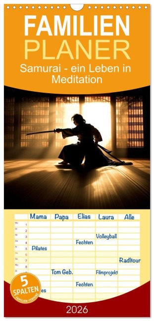 Familienplaner 2026 - Samurai - ein Leben in Meditation mit 5 Spalten (Wandkalender, 21 x 45 cm) CALVENDO - Kerstin Waurick