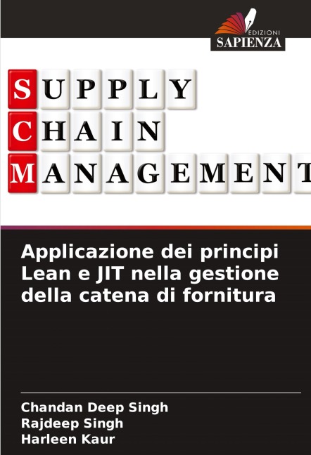 Applicazione dei principi Lean e JIT nella gestione della catena di fornitura - Chandan Deep Singh, Rajdeep Singh, Harleen Kaur