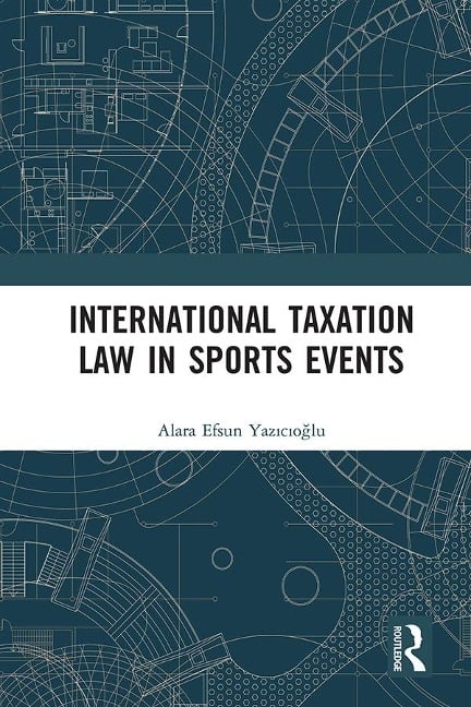 International Taxation Law in Sports Events - Alara Efsun Yazicioglu