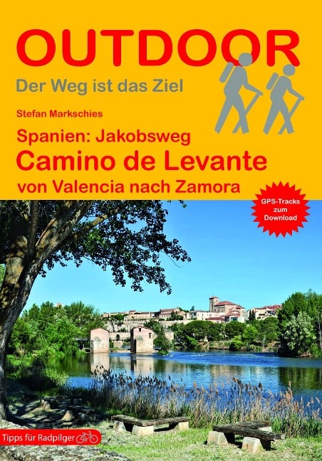 Spanien: Jakobsweg Camino de Levante - Stefan Markschies