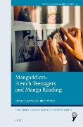 Mangaddicts: French Teenagers and Manga Reading - Christine Détrez, Olivier Vanhée