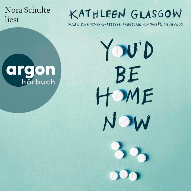 You'd Be Home Now - Kathleen Glasgow