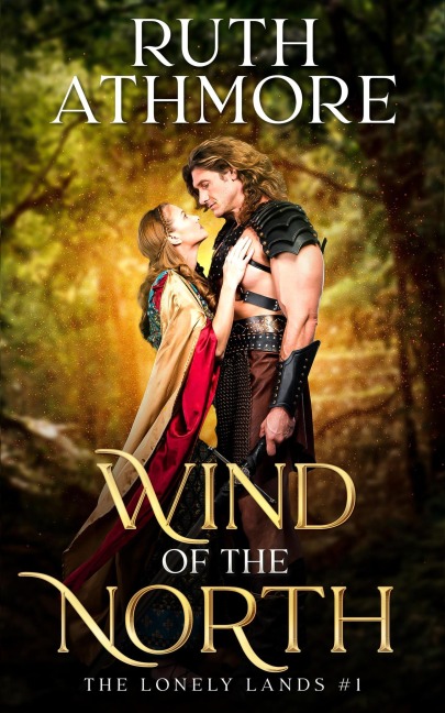 Wind of the North (The Lonely Lands, #1) - Ruth Athmore