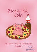Cover-Bild zum Titel 'Bieza Pig Cola' von 'Sylvi Amthor'
