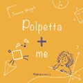 Cover-Bild zum Titel 'Polpetta + me' von 'Joanna Wiejak'