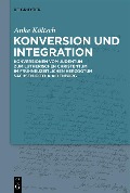 Konversion und Integration - Anke Költsch