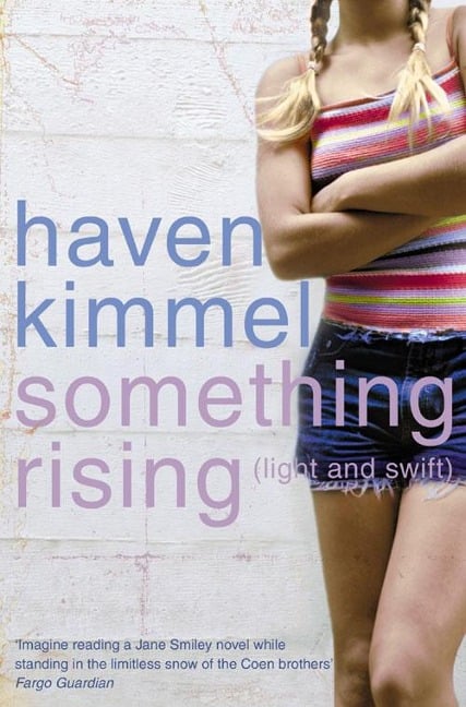 Something Rising (Light and Swift) - Haven Kimmel