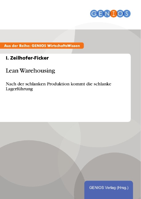 Lean Warehousing - I. Zeilhofer-Ficker