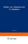 Wetter- und Meereskunde für Seefahrer - Joseph Krauß, Heinrich Meldau