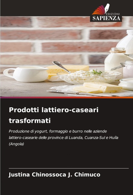 Prodotti lattiero-caseari trasformati - Justina Chinossoca J. Chimuco
