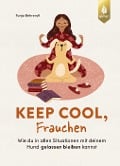Cover-Bild zum Titel 'Keep cool, Frauchen' von 'Tanja Behrendt'