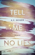 Cover-Bild zum Titel 'Tell Me No Lies' von 'A. V. Geiger'
