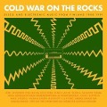 Cover-Bild zum Titel 'Cold War On The Rocks - Disco And Electronic' von 'Various Artists'