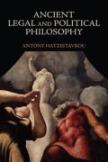 Cover-Bild zum Titel 'Ancient Legal and Political Philosophy' von 'Antony Hatzistavrou'