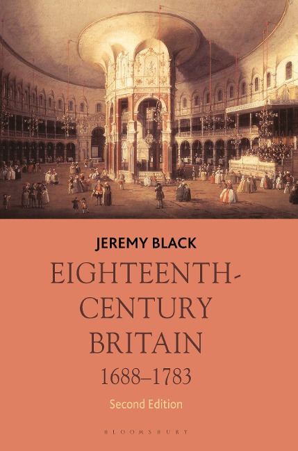 Eighteenth-Century Britain, 1688-1783 - Jeremy Black