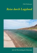 Cover-Bild zum Titel 'Reise durch Lappland' von 'Dirk Eickmeyer'