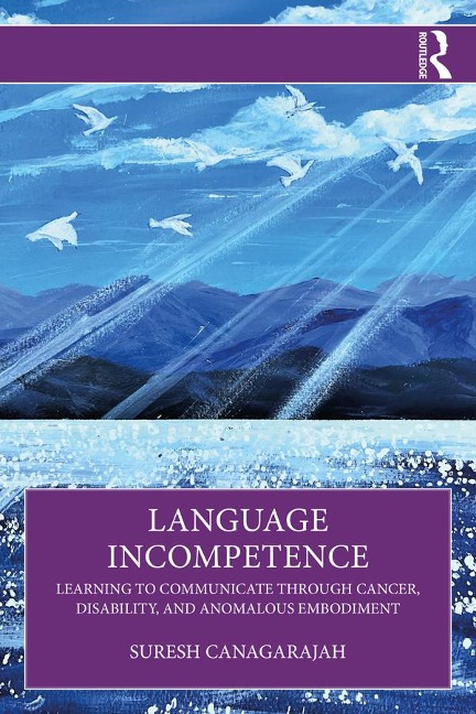 Language Incompetence - Suresh Canagarajah
