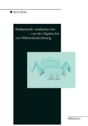 Cover-Bild zum Titel 'Mathematik entdecken mit DERIVE - von der Algebra bis zur Differentialrechnung' von 'Jerry Glynn'