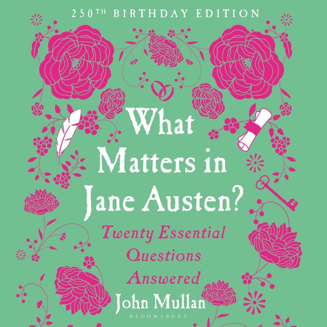 What Matters in Jane Austen? - John Mullan