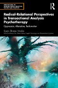 Cover-Bild zum Titel 'Radical-Relational Perspectives in Transactional Analysis Psychotherapy' von 'Karen Minikin'