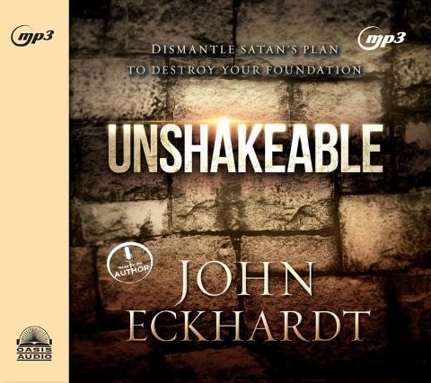 Unshakeable - John Eckhardt