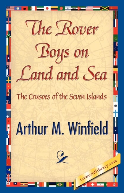 The Rover Boys on Land and Sea - Arthur M. Winfield
