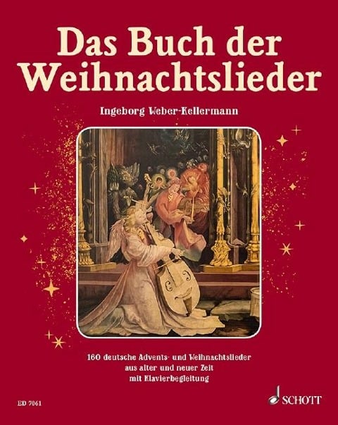 Das Buch der Weihnachtslieder - Ingeborg Weber-Kellermann