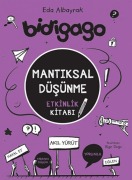 Cover-Bild zum Titel 'Bidigago - Mantiksal Düsünme Etkinlik Kitabi' von 'Eda Albayrak'