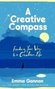 Cover-Bild zum Titel 'A Creative Compass' von 'Emma Gannon'