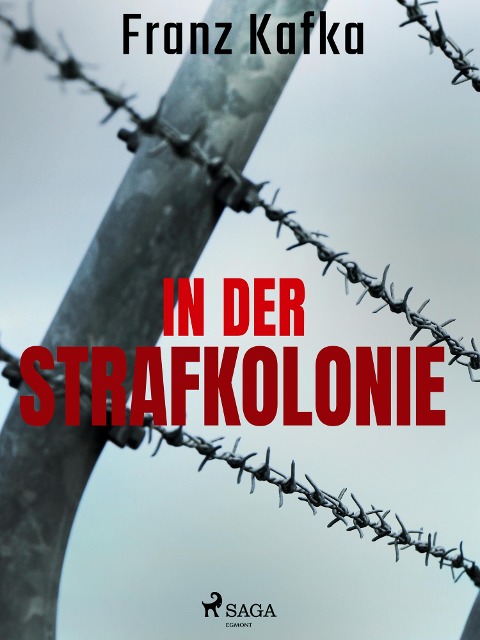 In der Strafkolonie - Franz Kafka