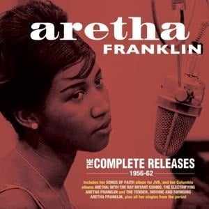 The Complete Releases 1956-62 - Aretha Franklin