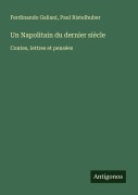 Cover-Bild zum Titel 'Un Napolitain du dernier siècle' von 'Ferdinando Galiani, Paul Ristelhuber'