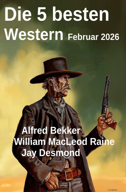 Die 5 besten Western Februar 2026 - Alfred Bekker, Jay Raymond, William Macleod Raine