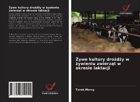 ¿ywe kultury dro¿d¿y w ¿ywieniu zwierz¿t w okresie laktacji - Tarek Morsy