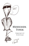 Cover-Bild zum Titel 'Menschen. Typen.' von 'Philipp Charaoui'