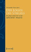 Cover-Bild zum Titel 'Der Logos des Spiegels' von 'Joachim Schickel'