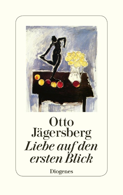 Liebe auf den ersten Blick - Otto Jägersberg
