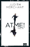 ATME! - Judith Merchant