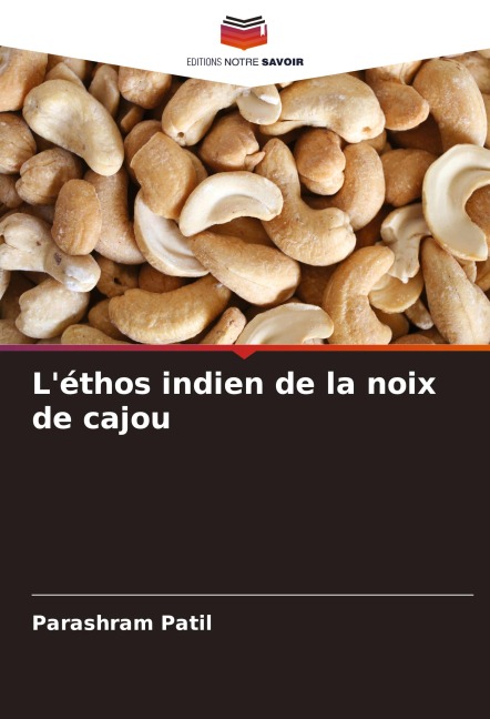 L'éthos indien de la noix de cajou - Parashram Patil