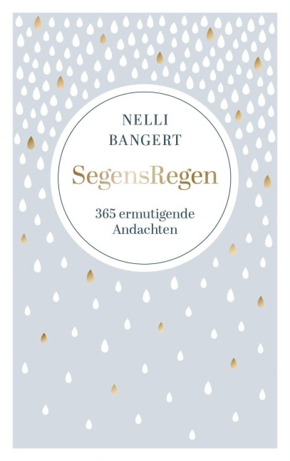 SegensRegen - Nelli Bangert