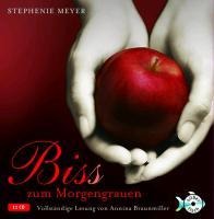 Bella und Edward 1: Biss zum Morgengrauen - Die ungekürzte Lesung - Stephenie Meyer