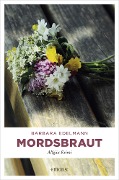 Cover-Bild zum Titel 'Mordsbraut' von 'Barbara Edelmann'
