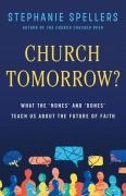 Cover-Bild zum Titel 'Church Tomorrow?' von 'Stephanie Spellers'