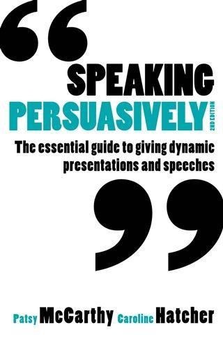 Speaking Persuasively - Patsy McCarthy
